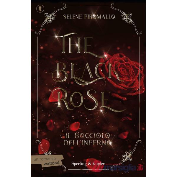 Bocciolo dell'inferno. The black rose (Il). Vol. 1