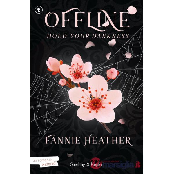 Hold your darkness. Offline