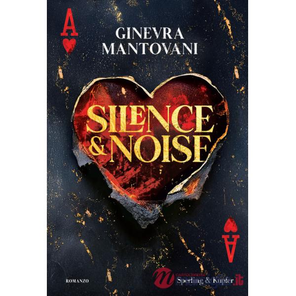 Silence & noise. Ediz. italiana