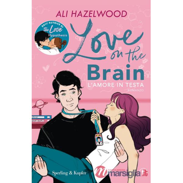 Love on the brain. L'amore in testa