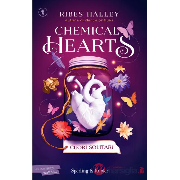 Cuori solitari. Chemical hearts. Vol. 1