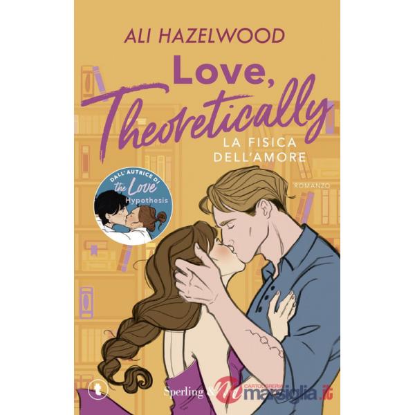 Love, theoretically. La fisica dell'amore