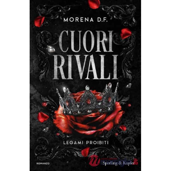 Legami proibiti. Cuori rivali. Vol. 1