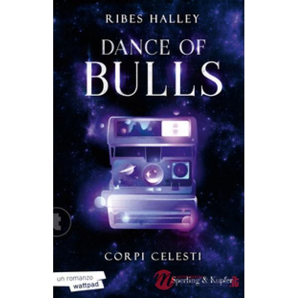 Corpi celesti. Dance of bulls. Vol. 2