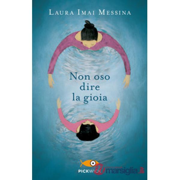 Non oso dire la gioia