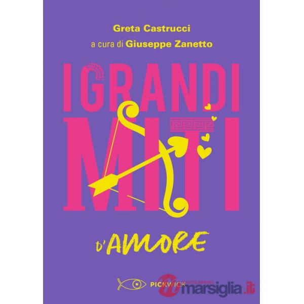 Grandi miti d'amore (I)