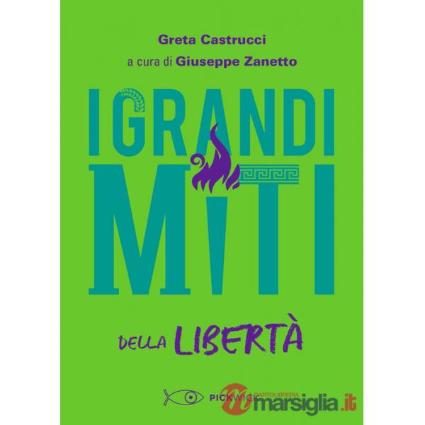 Grandi miti della libertà (I)