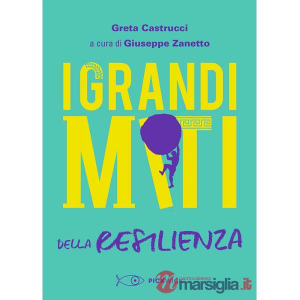 Grandi miti della resilienza (I)