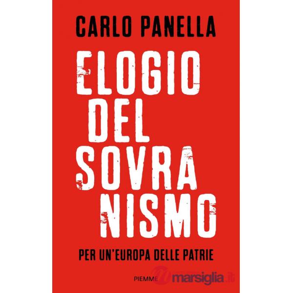 Elogio del sovranismo. Per un'Europa delle patrie