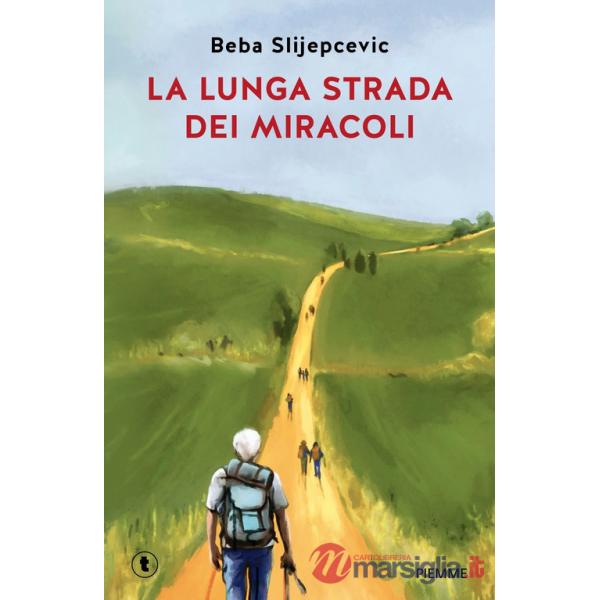 Lunga strada dei miracoli (La)
