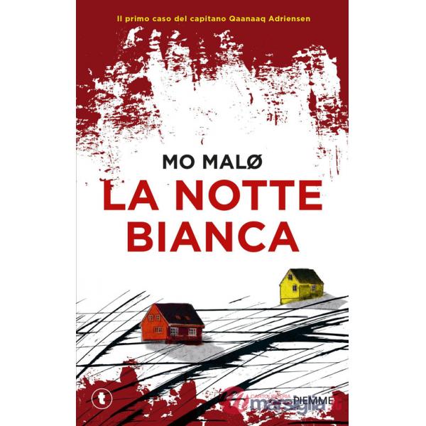 Notte bianca. Un giallo inuit (La)