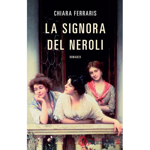 Signora del Neroli (La)