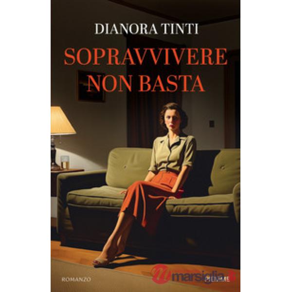 Sopravvivere non basta