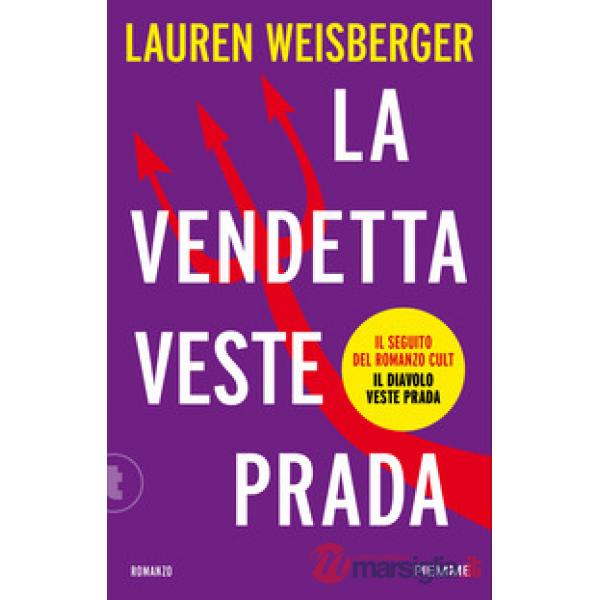 Vendetta veste Prada. Il ritorno del diavolo (La)