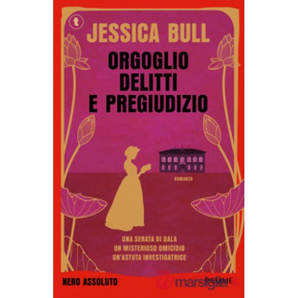 Orgoglio, delitti e pregiudizio