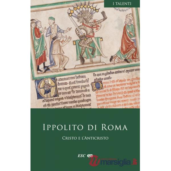 Cristo e l'Anticristo. Testo greco a fronte