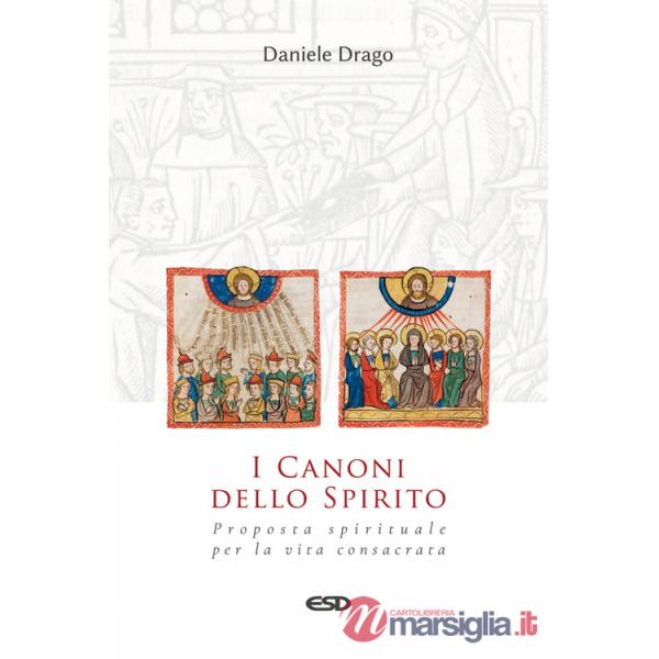 Canoni dello Spirito. Proposta spirituale per la vita consacrata (I)