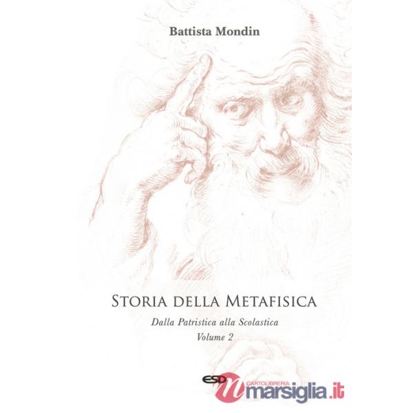 Storia della metafisica. Nuova ediz.. Vol. 2: Dalla Patristica alla Scolastica