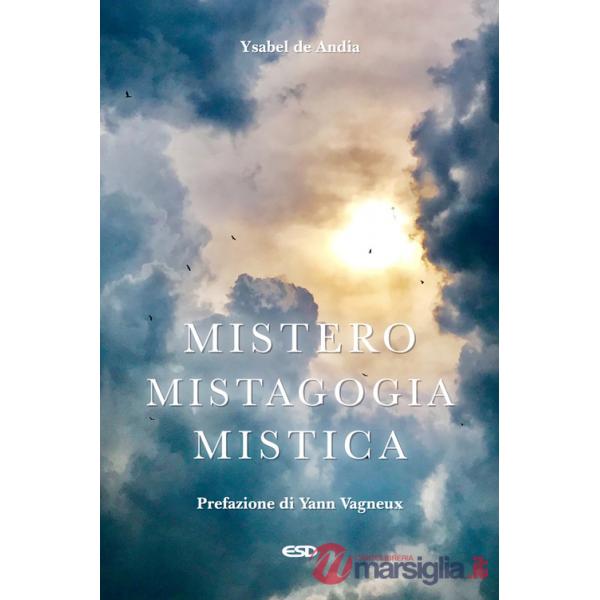 Mistero, mistagogia, mistica