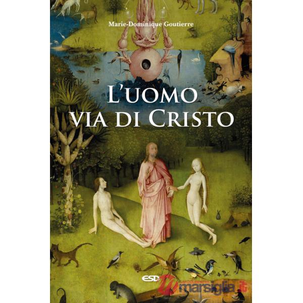 Uomo, via di Cristo (L')