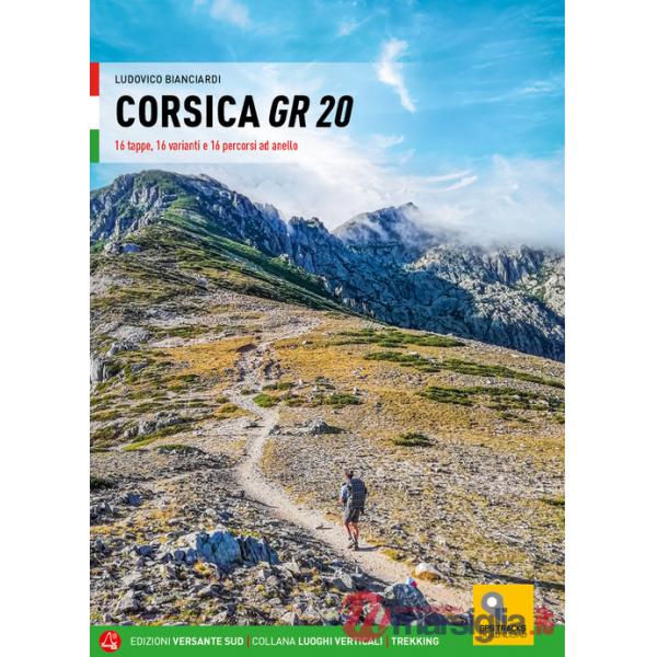 Corsica GR 20 16 tappe, 16 varianti e 16 percorsi ad anello