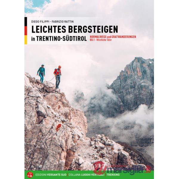 Leichtes bergsteigen in Trentino-Sudtirol. Vol. 1