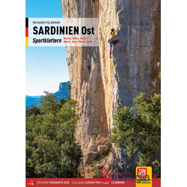 Sardinien Ost. Sportklettern. Baronia, Oliena, Gonone, Baunei, Jerzu, Ulassai, Quirra