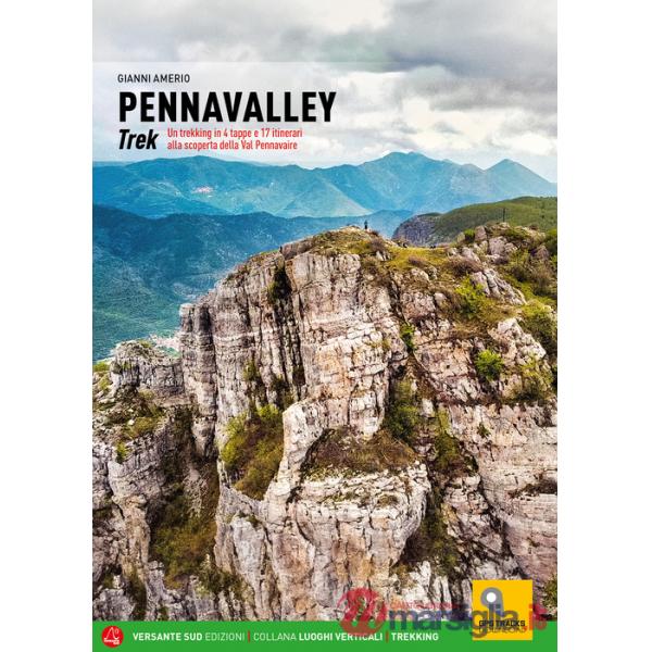 Pennavalley Trek. Un trekking in 4 tappe e 17 itinerari alla scoperta della Val Pennavaire