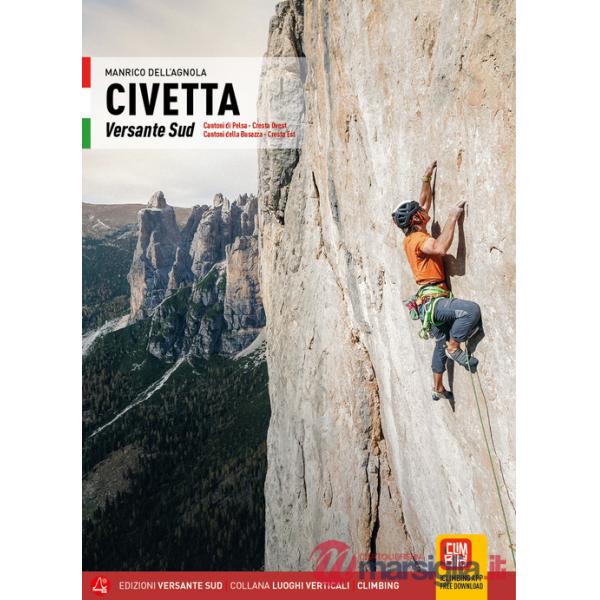 Civetta. Versante Sud. Cantoni di Pelsa, Cresta Ovest, Cantoni della Busazza, Cresta Est