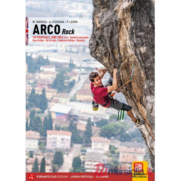 Arco rock 139 proposals. 6000 Lines. Arco, Northern Lake Garda, Sarca Valley, Val di Ledro, Giudicarie Valleys, Rovereto