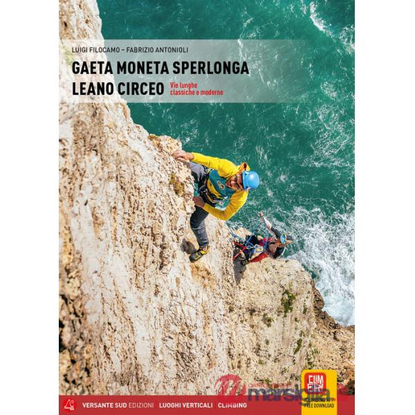 Gaeta, Moneta, Sperlonga, Leano, Circeo. Vie lunghe classiche e moderne