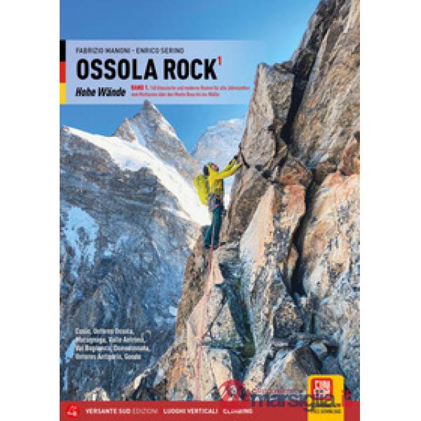 Ossola rock1 Hohe Wände. Vol. 1: 140 klassische und moderne Routen für alle Jahreszeiten vom Mottarone über den Monte Rosa bis i