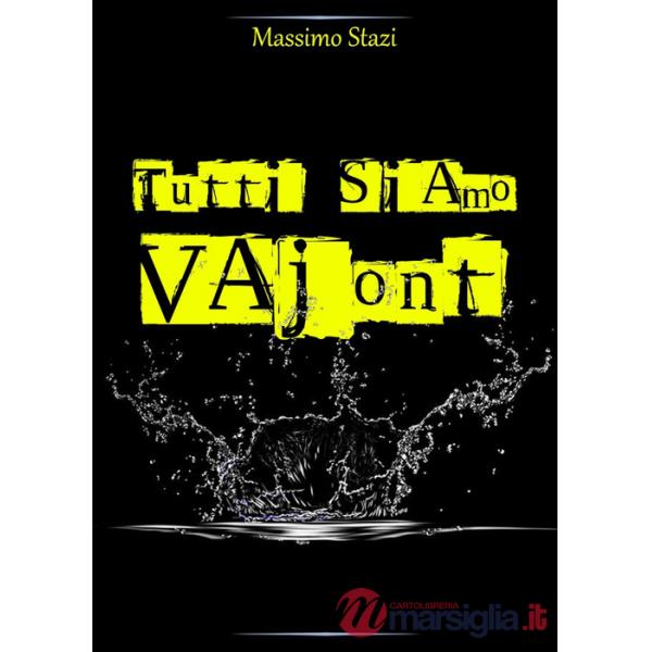 Tutti siamo Vajont
