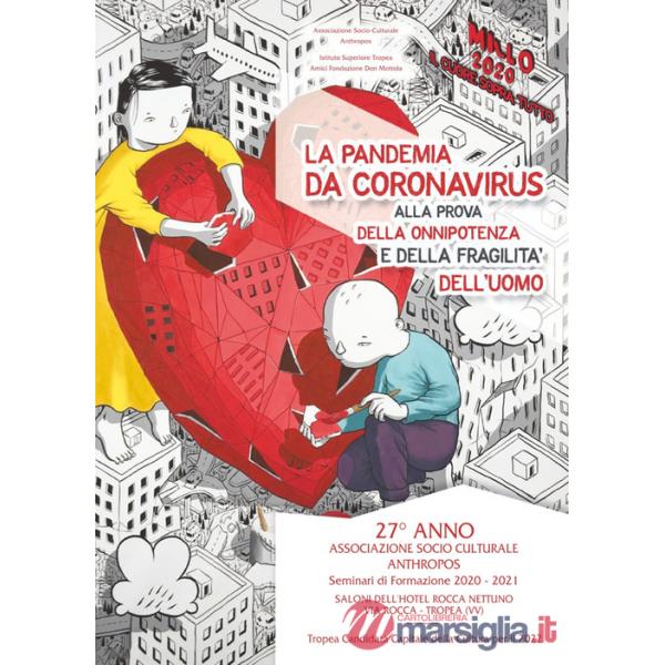 Pandemia da Coronavirus alla prova della onnipotenza e della fragilità dell'uomo (La)