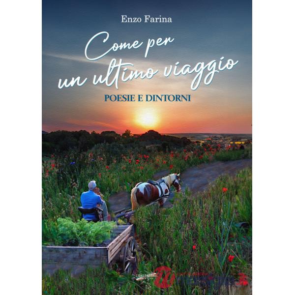 Come per un ultimo viaggio. Poesie e dintorni