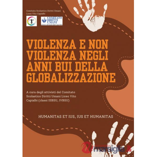 Violenza e non violenza negli anni bui della globalizzazione