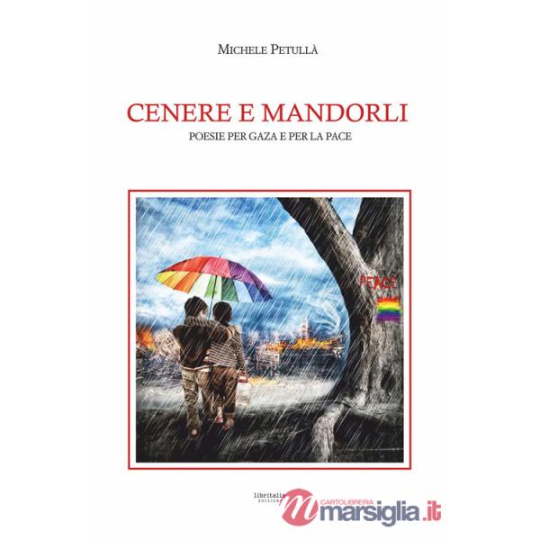 Cenere e mandorli. Poesie per Gaza e per la pace