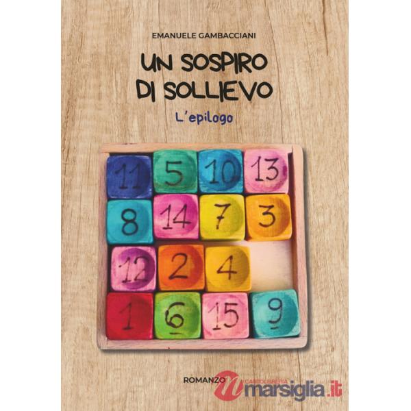 Sospiro di sollievo. L'epilogo (Un)