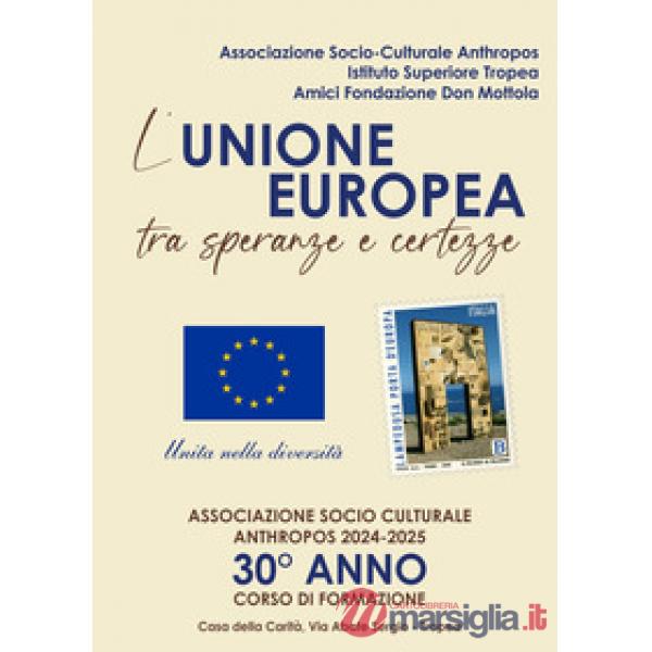 Europa tra sogni e speranze (L')