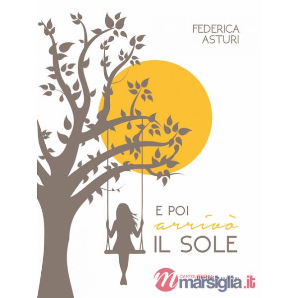 E poi arrivò il sole