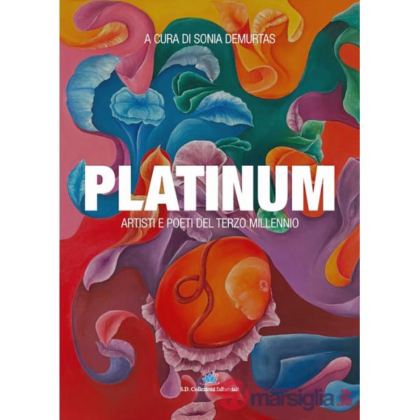 Platinum. Artisti e poeti del terzo millennio