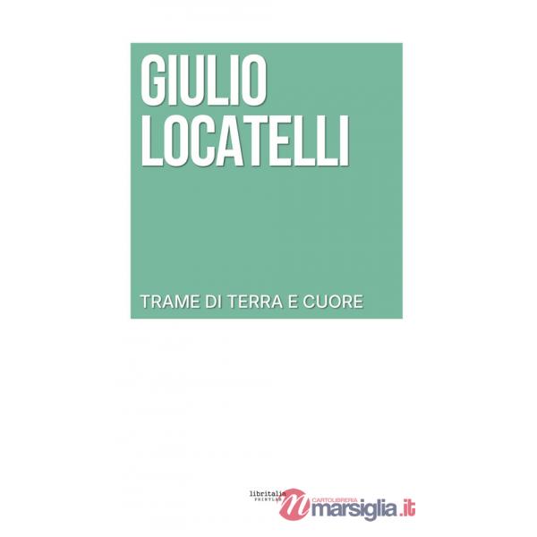 Trame di terra e cuore