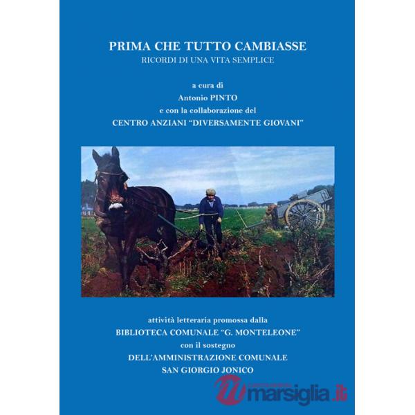 Prima che tutto cambiasse. Ricordi di una vita semplice