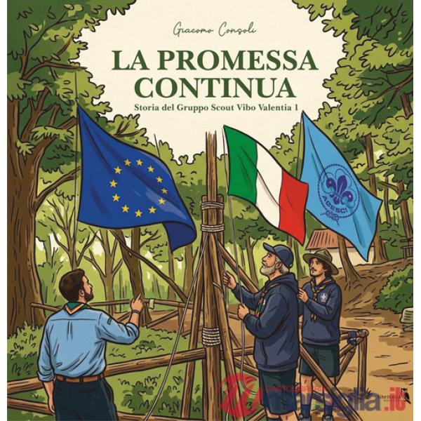 Promessa continua. Storia del gruppo Scout Vibo Valentia 1 (La)