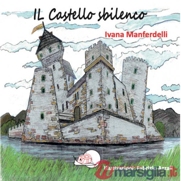 Castello sbilenco. Ediz. illustrata (Il)