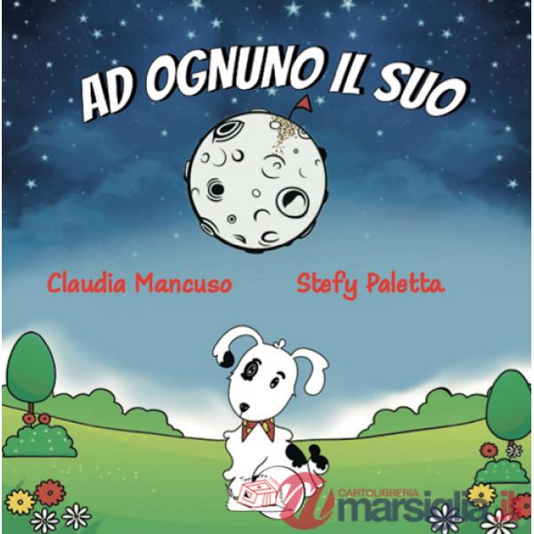 Ad ognuno il suo. Ediz. illustrata