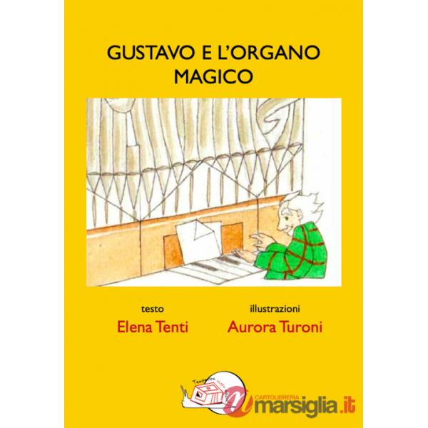 Gustavo e l'organo magico