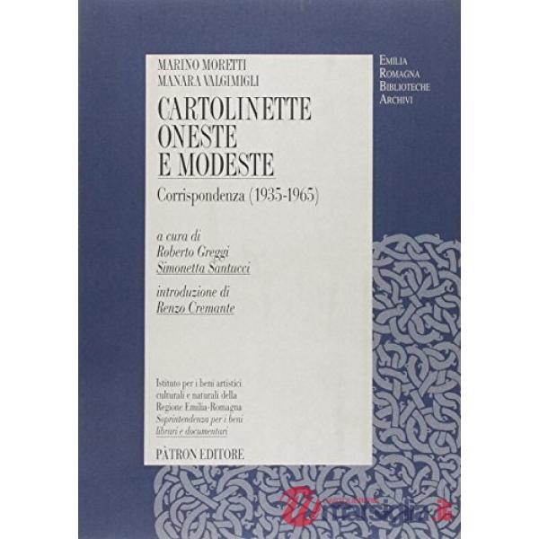 Cartolinette oneste e modeste. Corrispondenza (1935-1965)