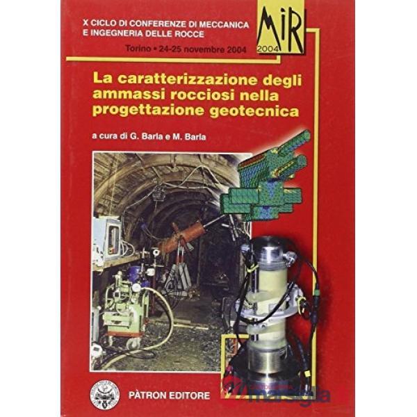 Mir 2004. La caratterizzazione degli ammassi rocciosi nella progettazione geotecnica