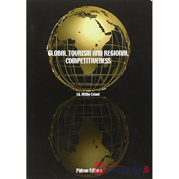 Global tourism and regional competitiveness